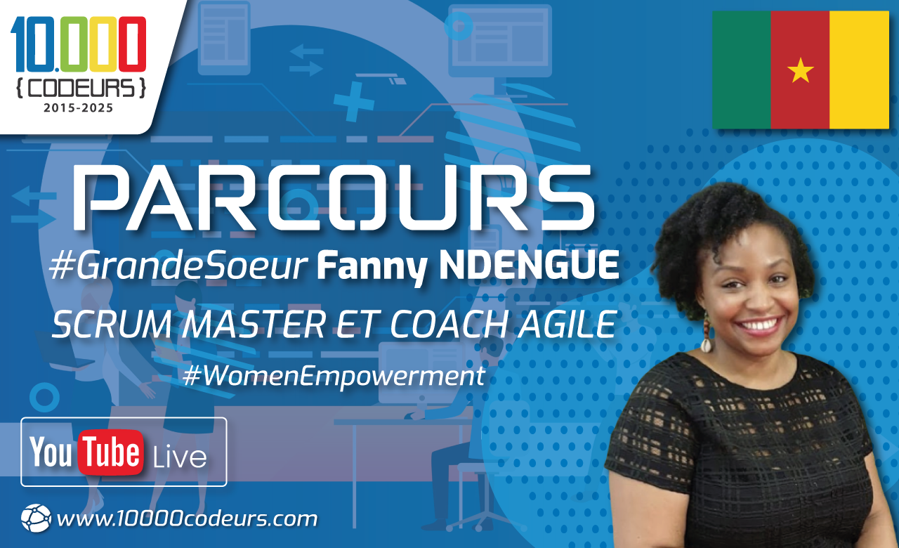 Parcours Fanny NDENGUE, Scrum Master et Coach Agile
