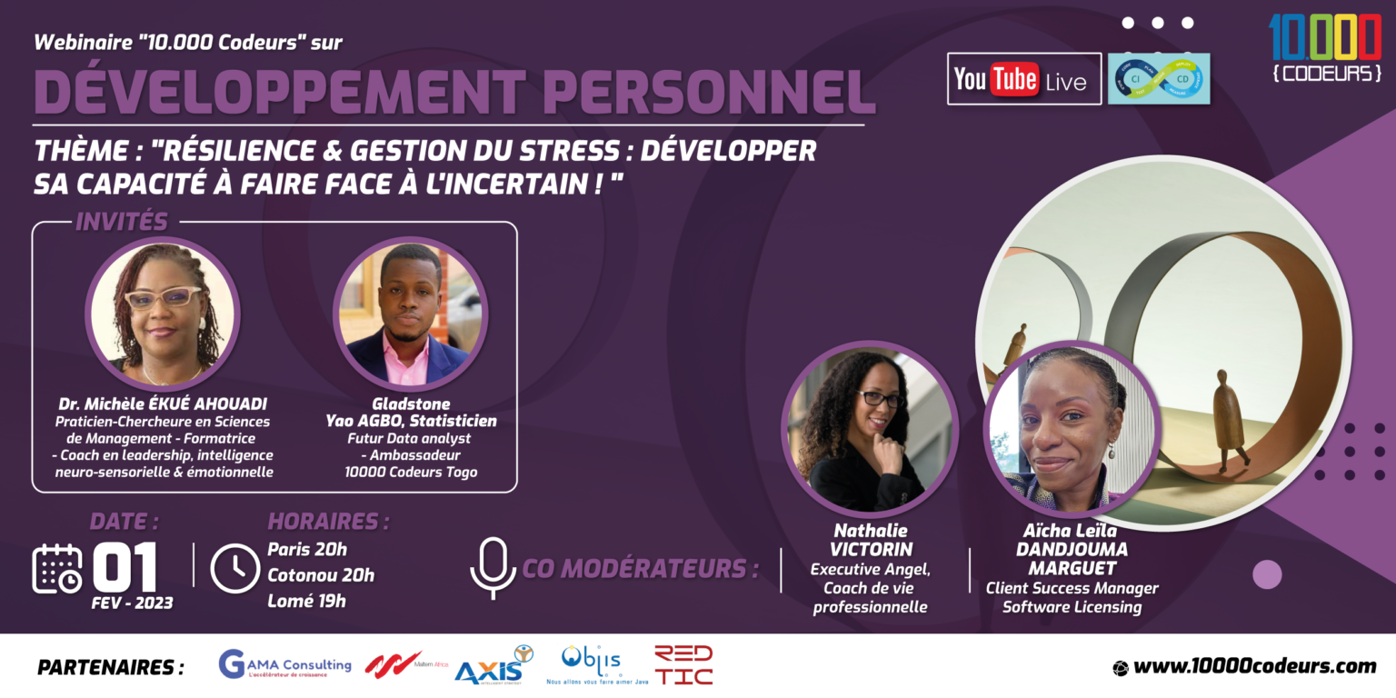 Résilience & Gestion du stress : Développer sa capacité à faire face à l’incertain!