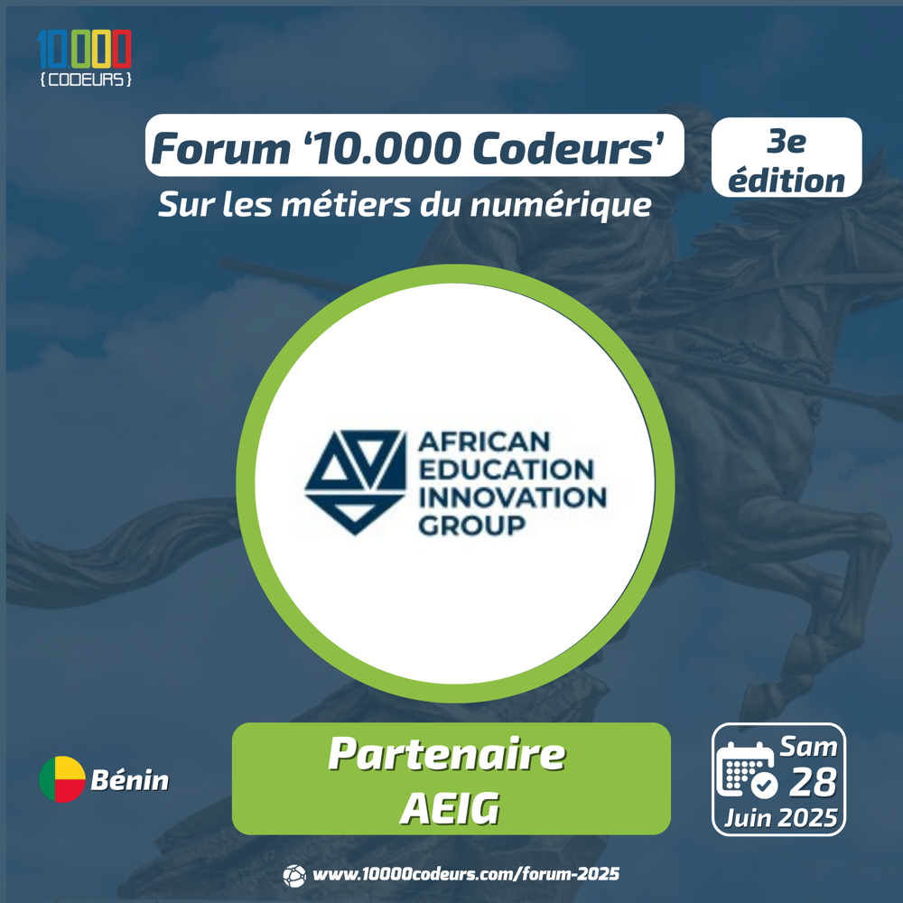AEIG partenaire de 10.000 Codeurs : Forum des métiers du numérique et de l’Entrepreneuriat